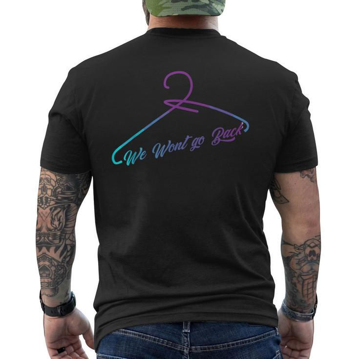 We Won't Go Back Cool Feminist Pro Choice Movement Men's T-shirt Back Print