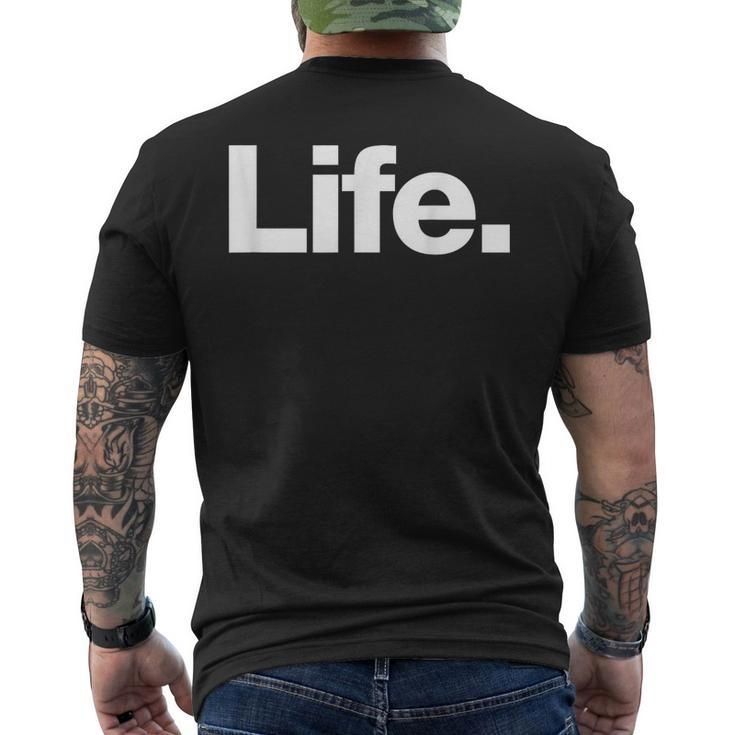 The Word Life A That Says Life Men's T-shirt Back Print