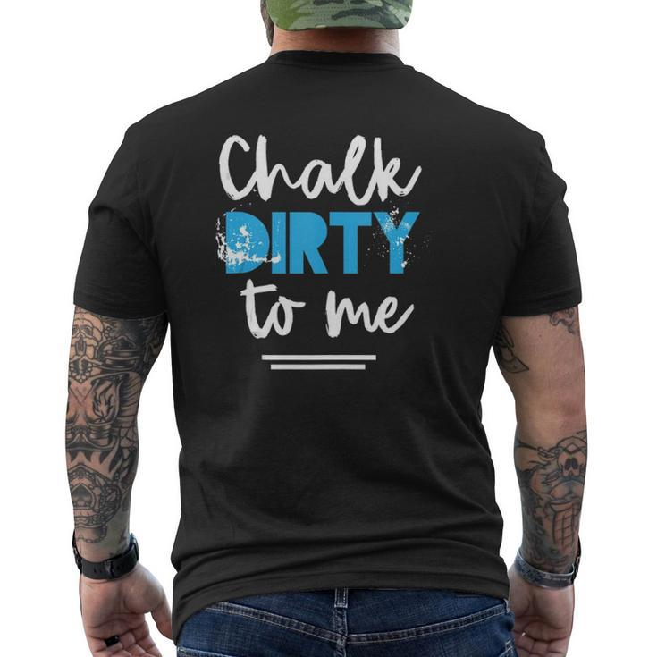Workout Chalk Dirty To Me Athlete Tank Top Mens Back Print T-shirt