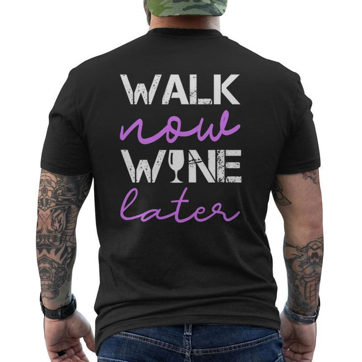 Workout Walk Now Wine Later Walking Mens Back Print T-shirt