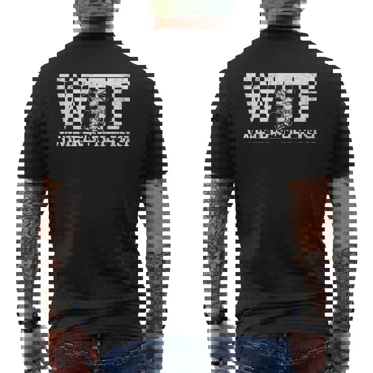 Wtf Where's The Fish Fishing Men's T-shirt Back Print