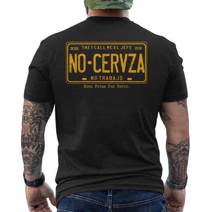 They Call Me El Jefe No Cerveza No Trabajo Men's T-shirt Back Print