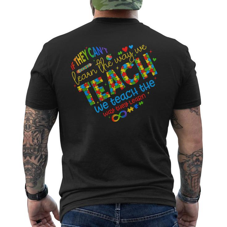 If They Can't Learn The Way We Teach Special Ed Teacher Men's T-shirt Back Print
