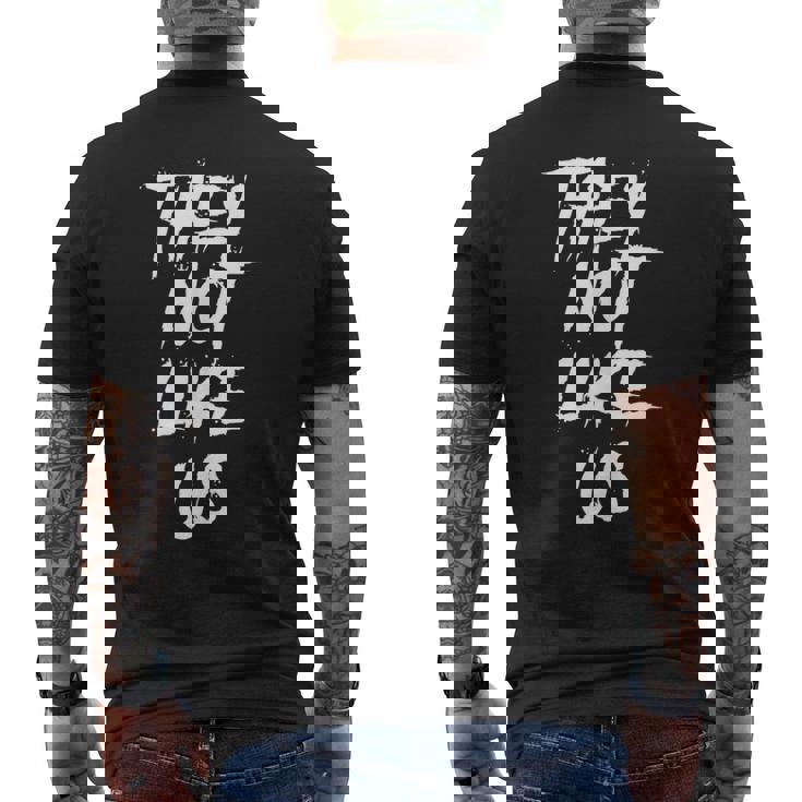 They Not Like Us Not Like Us They Not Like Us Men's T-shirt Back Print