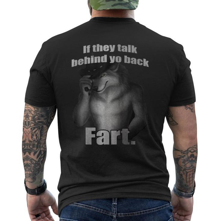 If They Talk Behind Yo Back Fart Wolf Men's T-shirt Back Print