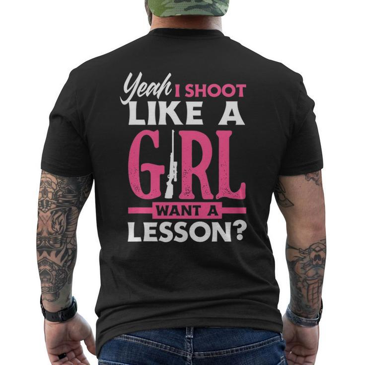 Yeah I Shoot Like A Girl Want A Lesson Girls Hunter Men's T-shirt Back Print