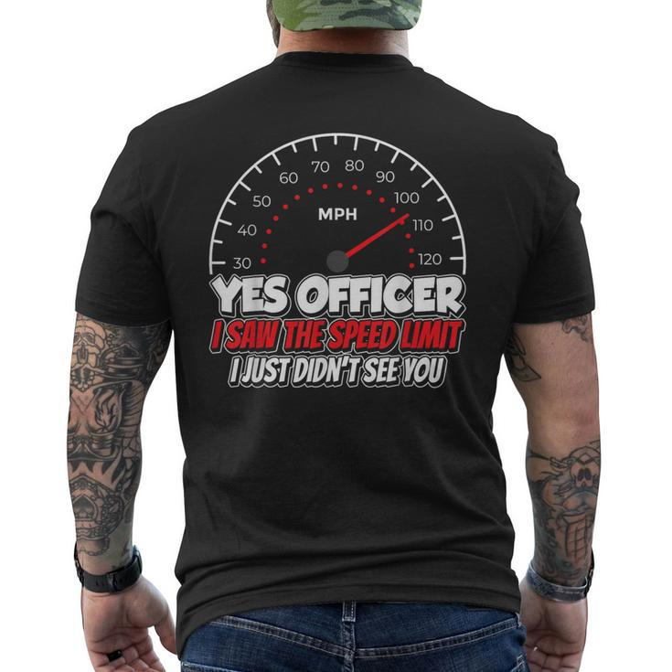 Yes Officer I Saw The Speed Limit Racing Car Sayings Men's T-shirt Back Print
