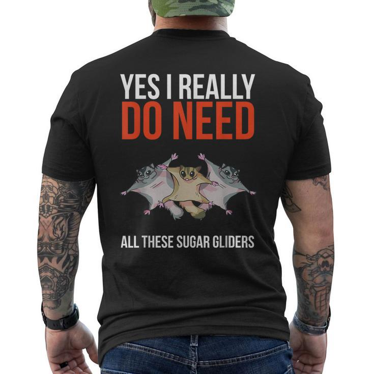 Yes I Really Do Need All These Sugar Gliders Cute Men's T-shirt Back Print
