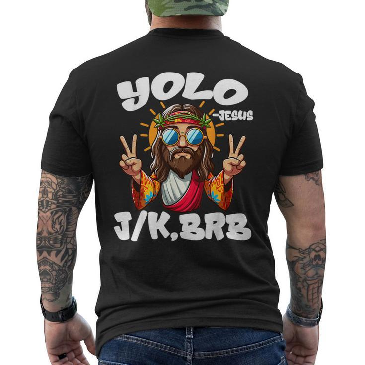 Yolo Jk Brb Jesus Christians Easter Day Resurrection Men's T-shirt Back Print