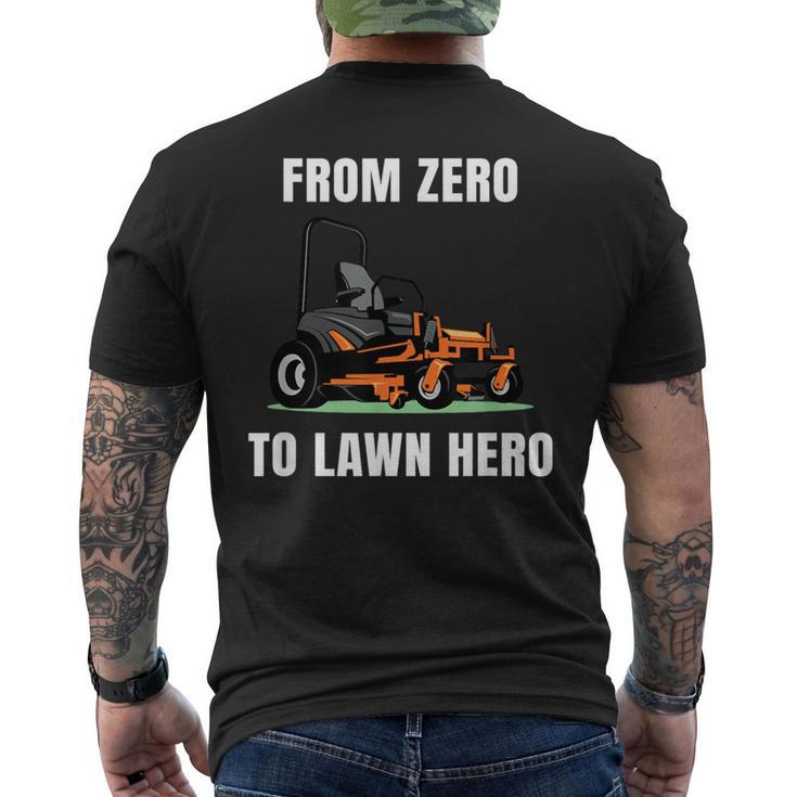 Zero To Lawn Hero Lawn Mower Groundskeeper Landscape For Men Men's T-shirt Back Print