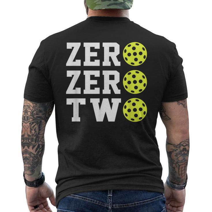 Zero Zero Two Pickleball For Or Women Men's T-shirt Back Print