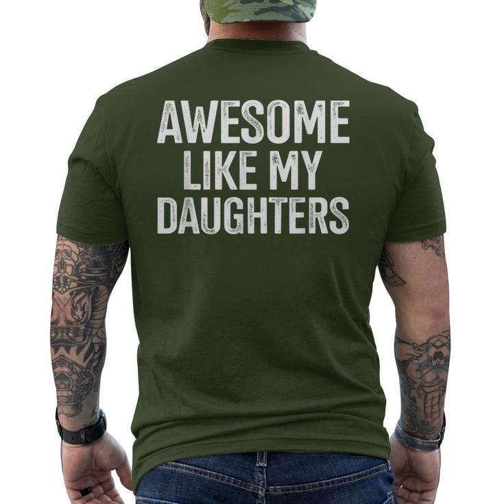 Awesome Like My Daughters For Fathers Day Birthday Christmas Men's T-shirt Back Print