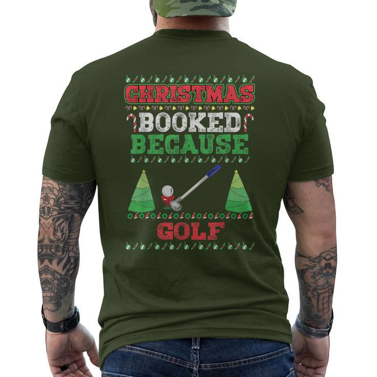 Christmas Booked Because Golf Sport Lover Xmas Men's T-shirt Back Print