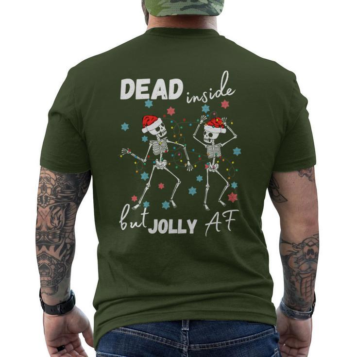 Dancing Skeleton Dead Inside But Jolly Af Christmas Costume Men's T-shirt Back Print