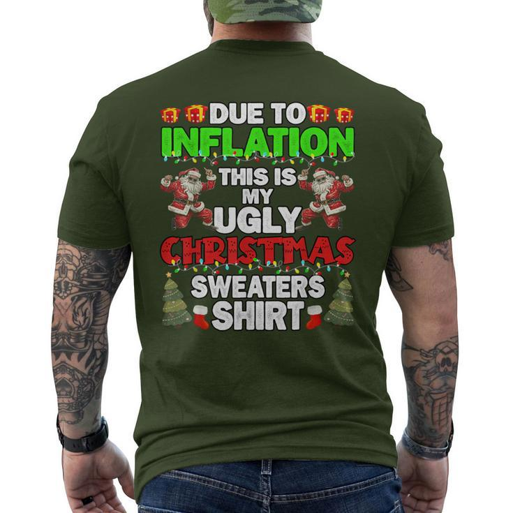 Due To Inflation This Is My Ugly Christmas Sweaters Men's T-shirt Back Print