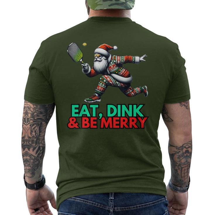 Eat Dink Be Merry Santa Claus Pickleball Christmas Xmas Men's T-shirt Back Print
