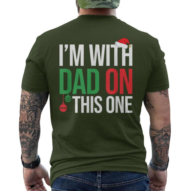Family Christmas Pajamas Matching I'm With Dad On This One Men's T-shirt Back Print