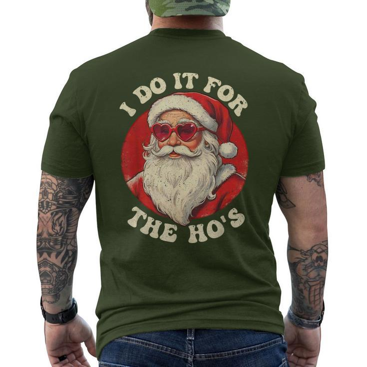 I Do It For The Hos Santa Quotes I Do It For The Hos Men's T-shirt Back Print