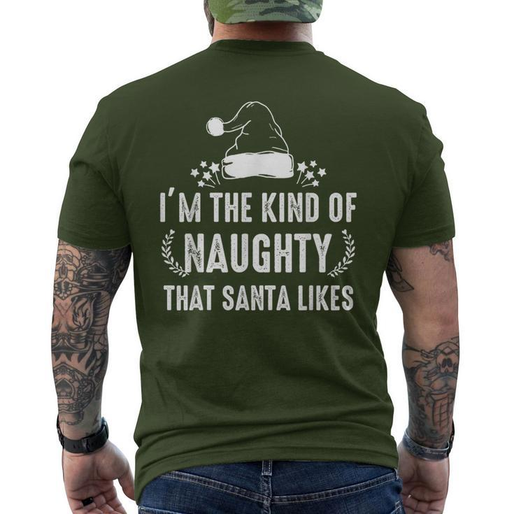 I'm The Kind Of Naughty That Santa Likes Matching Christmas Men's T-shirt Back Print