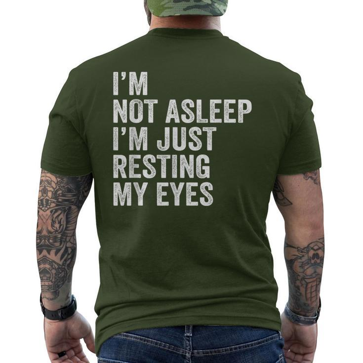 I'm Not Asleep I'm Just Resting My Eyes Father Day Christmas Men's T-shirt Back Print
