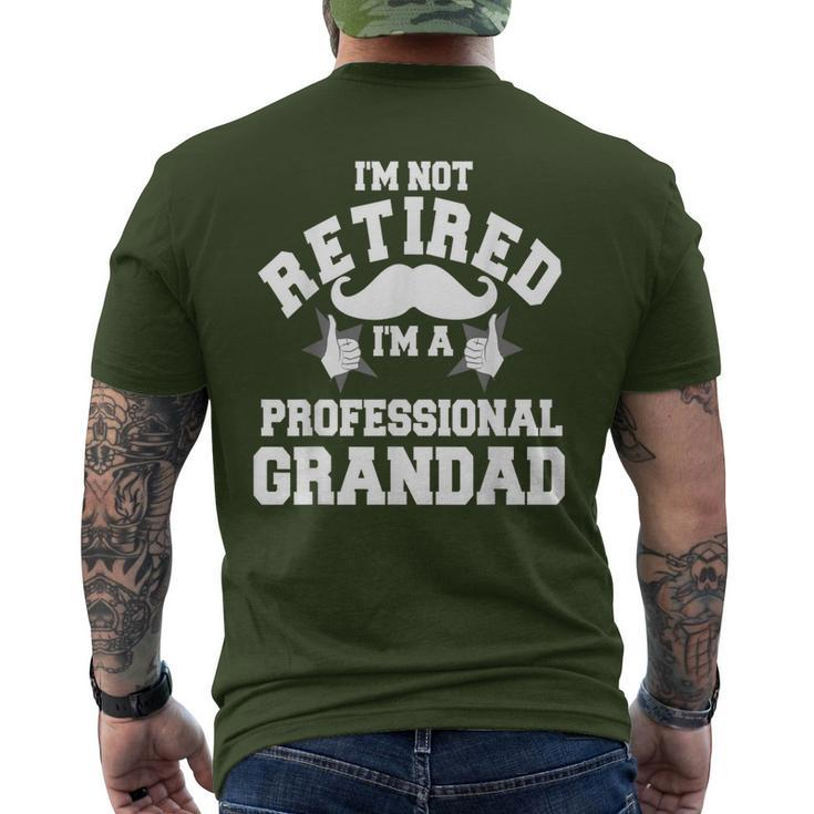 I'm Not Retired A Professional Grandad Fathers Christmas Day Men's T-shirt Back Print