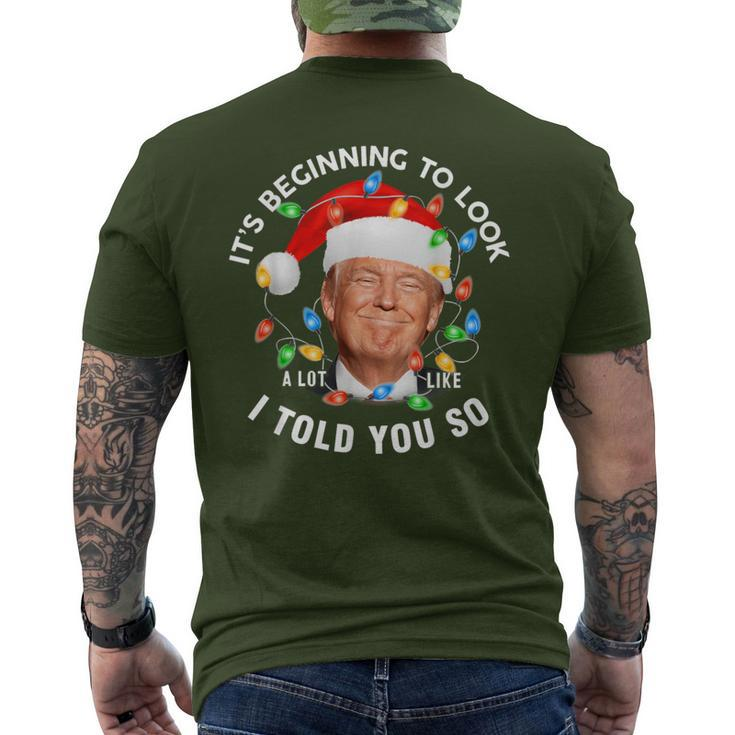 It's Beginning To Look A Lot Like I Told You So Trump Xmas Men's T-shirt Back Print