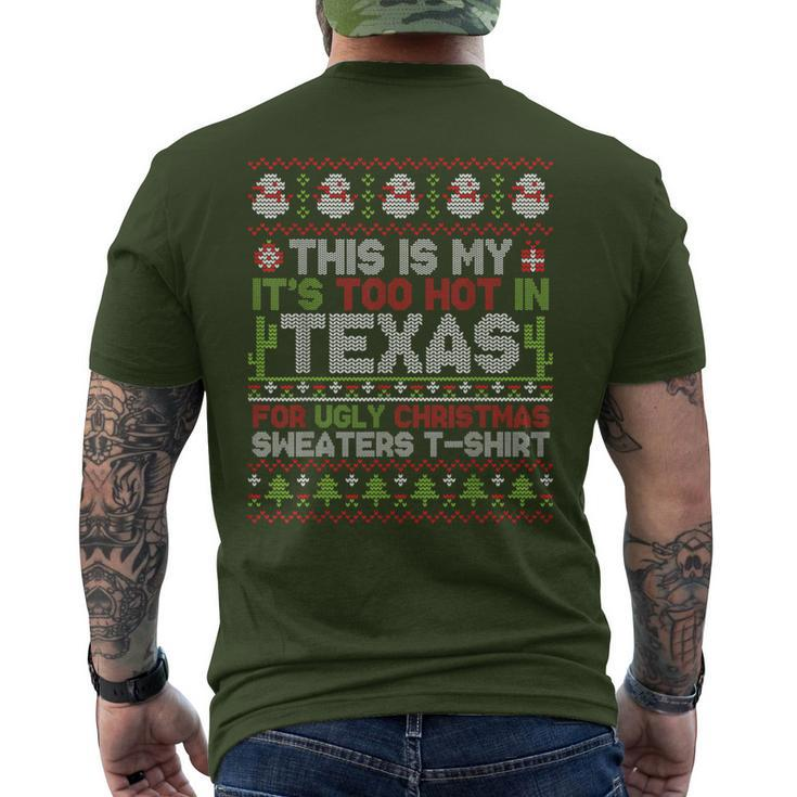 This Is My It's Too Hot In Texas For Ugly Christmas Sweater Men's T-shirt Back Print