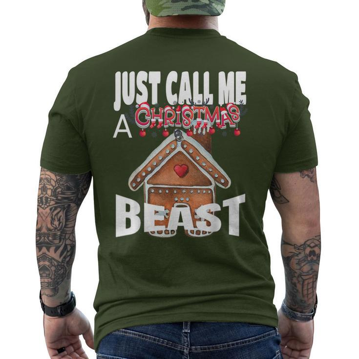 Just Call A Christmas Beast With Cute Ginger Bread House Men's T-shirt Back Print