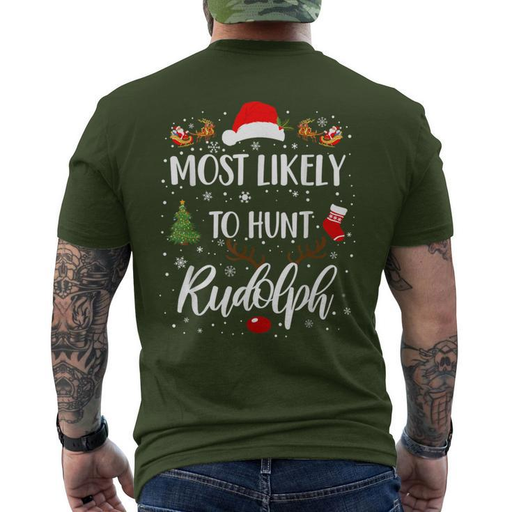 Most Likely To Hunt Rudolph Matching Family Christmas Men's T-shirt Back Print