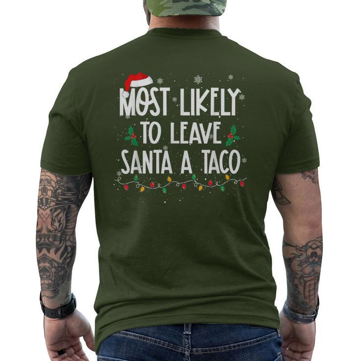 Most Likely To Leave Santa A Taco Christmas Xmas Men's T-shirt Back Print
