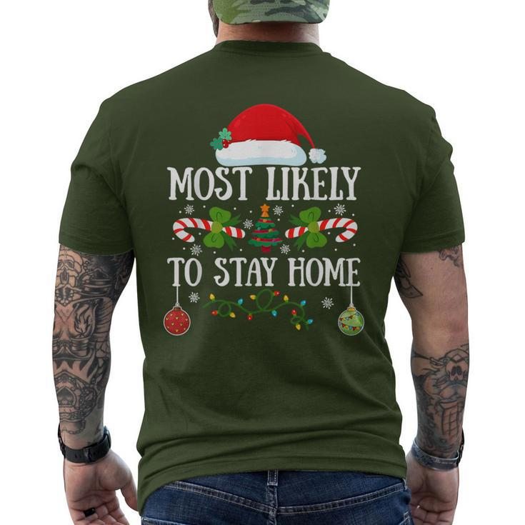 Most Likely To Stay Home Santa Hat Christmas Matching Family Men's T-shirt Back Print