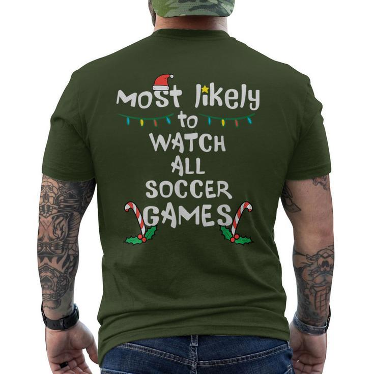 Most Likely Watch Soccer Christmas Xmas Family Matching Boys Men's T-shirt Back Print