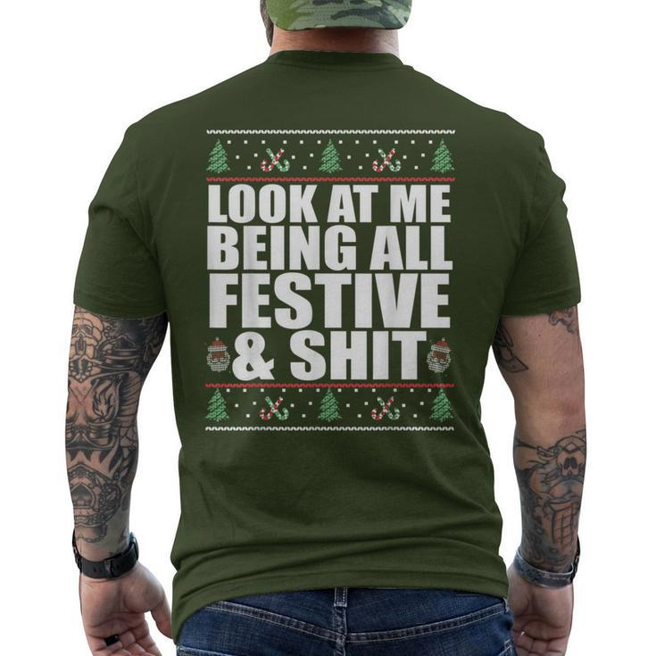 Look At Me Being All Festive & Shit Ugly Sweater Meme Men's T-shirt Back Print