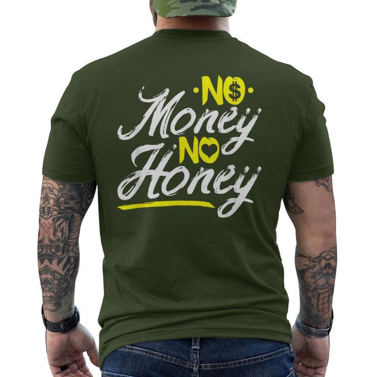 No Money No Honey Get Cash Get Bitches Rap Lover Xmas Men's T-shirt Back Print