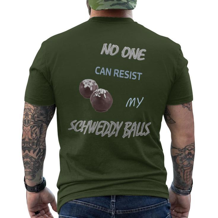 No One Can Resist My Schweddy Balls Christmas Candies Cute Men's T-shirt Back Print
