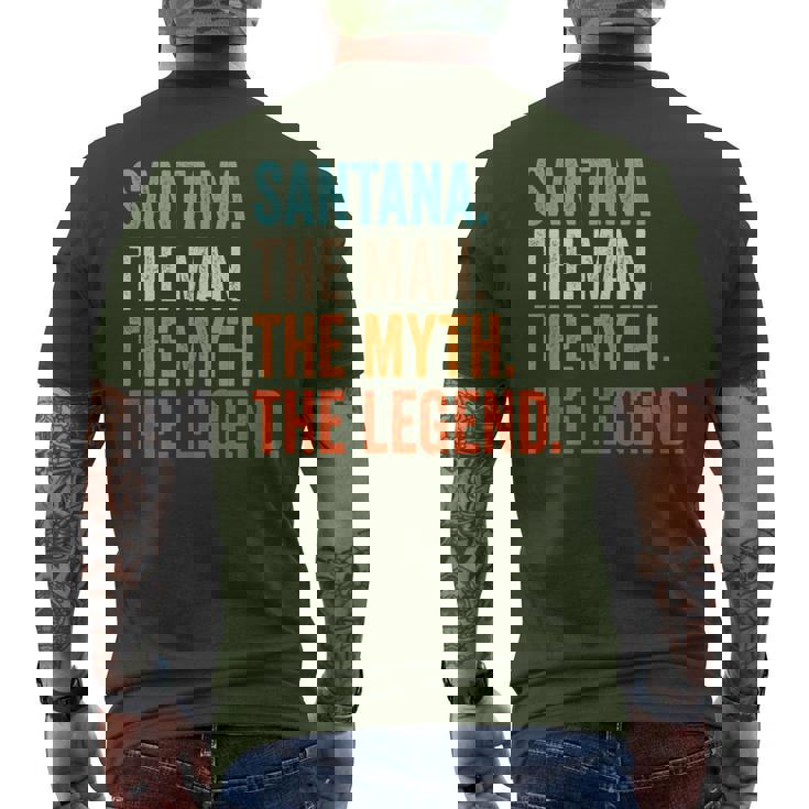 Santana The Man The Myth The Legend First Name Santana Men's T-shirt Back Print