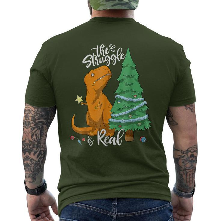 The Struggle Is Real Dinosaur Trex Christmas Tree Xmas Men's T-shirt Back Print