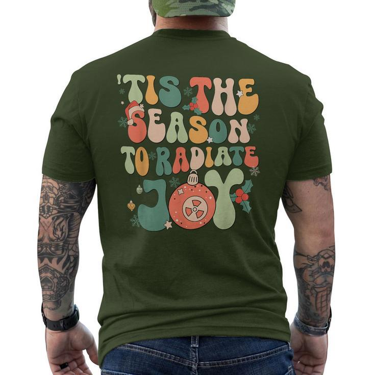 Tis The Season To Radiate Joy Xray Tech Radiology Christmas Men's T-shirt Back Print