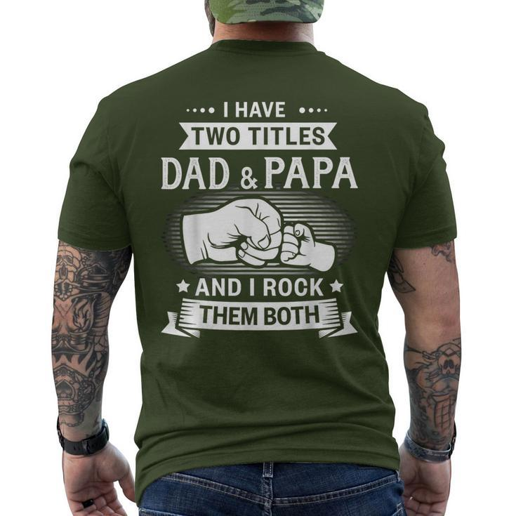 Two Titles Dad Papa Grandpa Fathers Day Birthday Christmas Men's T-shirt Back Print