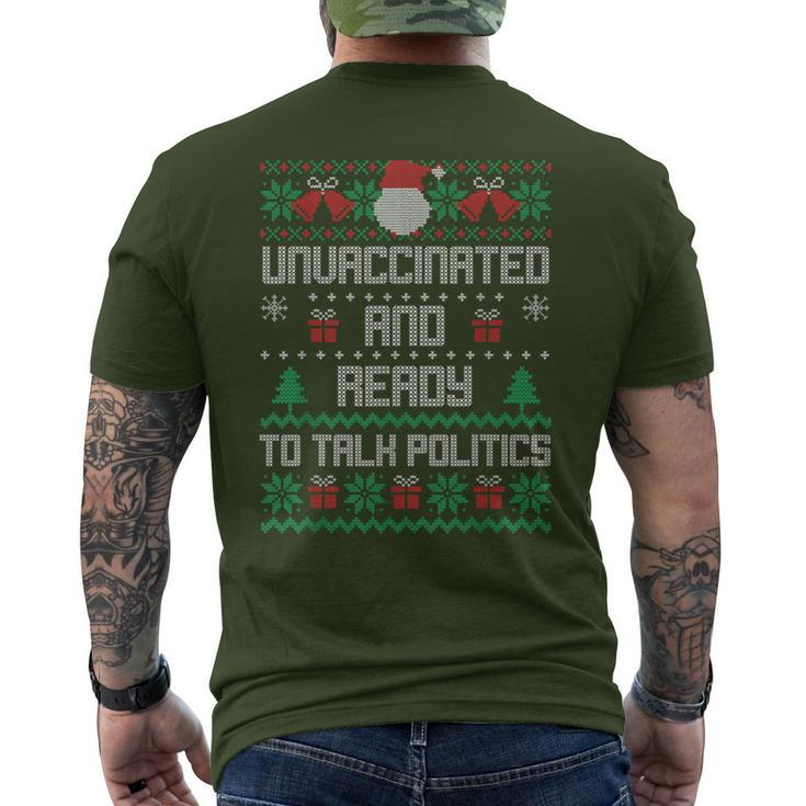 Unvaccinated And Ready To Talk Politics Ugly Sweater Xmas Men's T-shirt Back Print