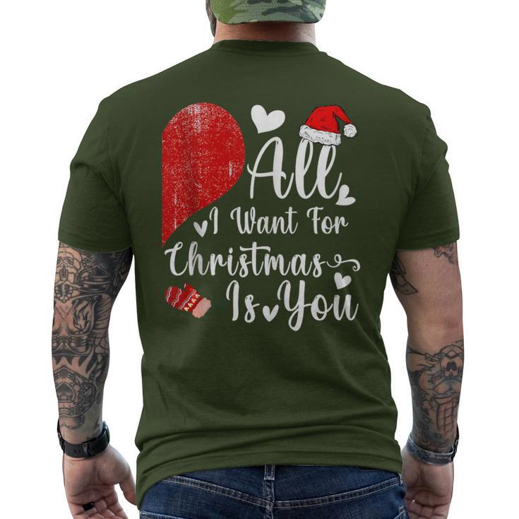 All I Want For Christmas Is You Couples Christmas Men's T-shirt Back Print