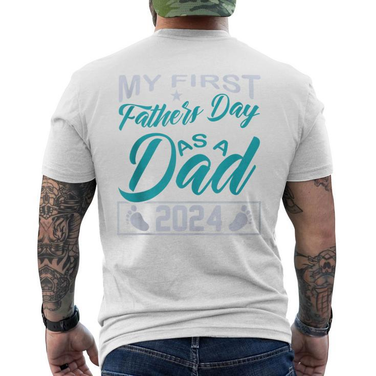 My 1St Father's Day As A Dad 2024 Fathers Day 2024 Men's T-shirt Back Print