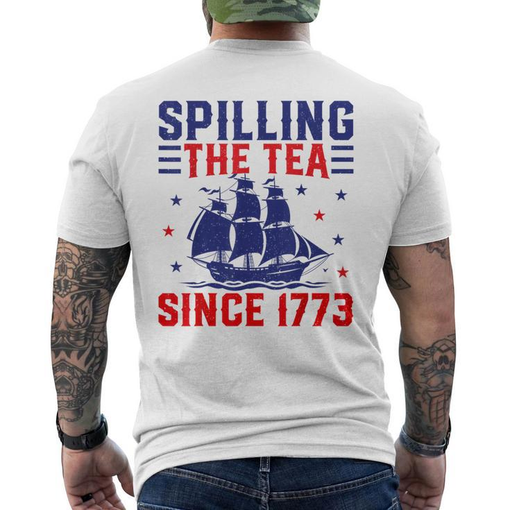4Th Of July Spilling The Tea Since 1773 Men's T-shirt Back Print