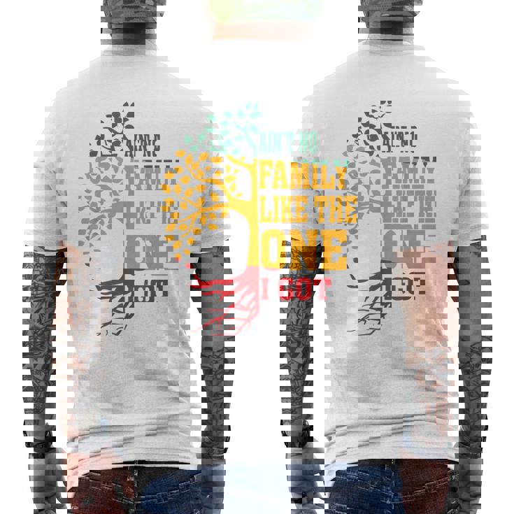 Ain't No Family Like The One I Got Family Reunion 2024 Men's T-shirt Back Print