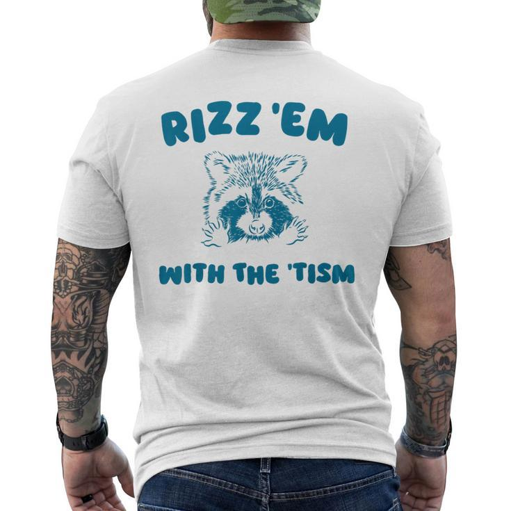 Autism Rizz Em With The Tism Meme Autistic Raccoon Men's T-shirt Back Print