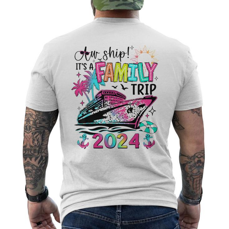 Aw Ship It's A Family Trip 2024 Matching Summer Cruise Men's T-shirt Back Print