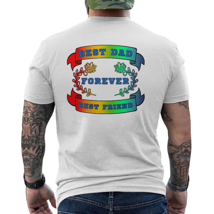 Best Dad Best Friend Forever Fathers Day Mens Back Print T-shirt