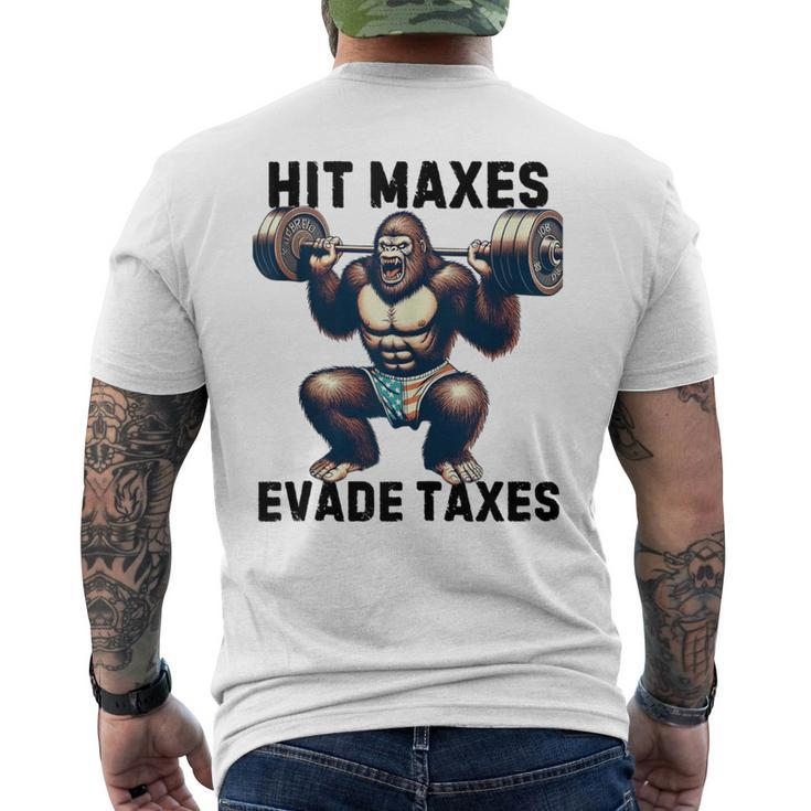 Bigfoot Gym Weightlifting Hit Maxes Evade Taxes Workout Men's T-shirt Back Print