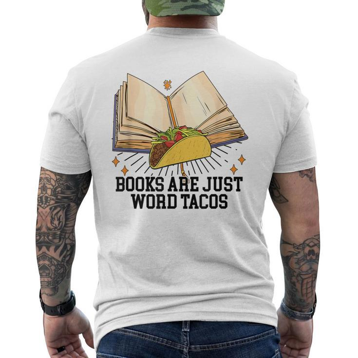 Books Are Just Word Tacos Reading Bookworm Reader Men's T-shirt Back Print