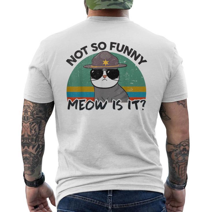 Ca Not So Meow Is It Super State Trooper Men's T-shirt Back Print